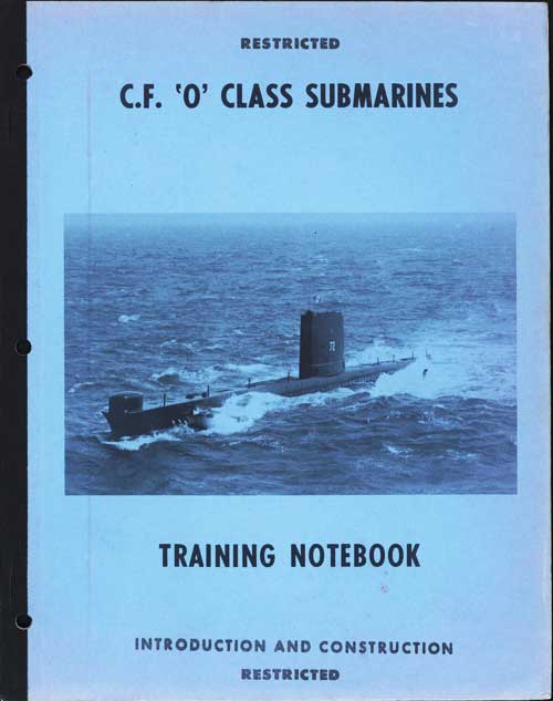 C.F. O Class Submarines
Training Notebook
Introduction and Construction