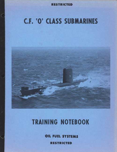 C.F. O Class Submarines
Training Notebook - Oil Fuel Systems