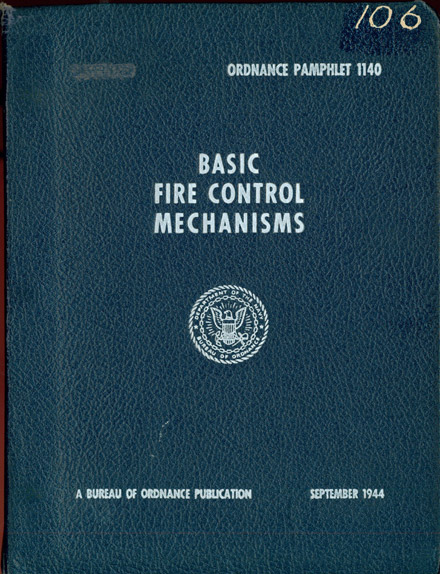 OP 1140
Basic Fire Control Mechanisms
A Bureau of Ordnance Publication - September 1944